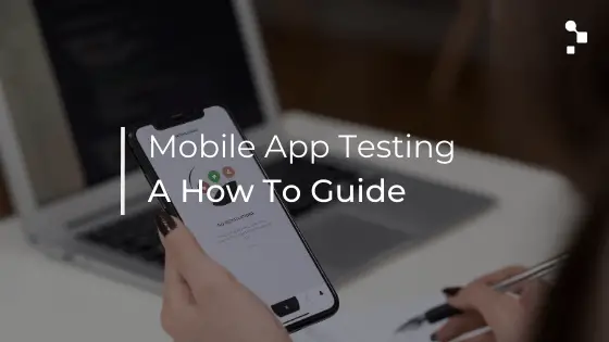 How To Design a User-Friendly Mobile App